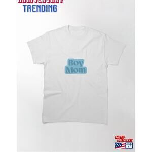 Boy Mom Classic Tshirt